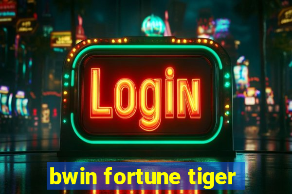 bwin fortune tiger